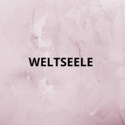 WELTSEELE - 04.11.20